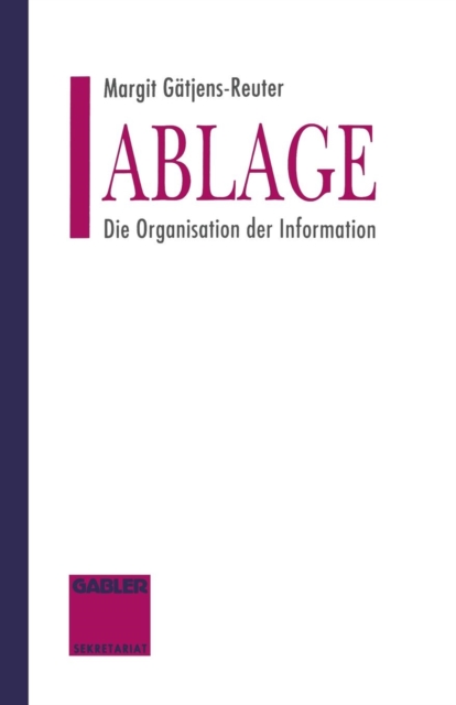 Ablage : Die Organisation Der Information, Paperback / softback Book