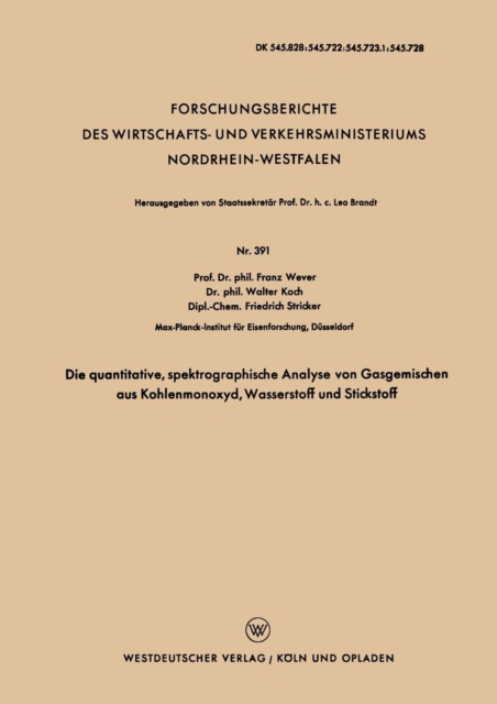 Die Quantitative, Spektrographische Analyse Von Gasgemischen Aus Kohlenmonoxyd, Wasserstoff Und Stickstoff, Paperback / softback Book