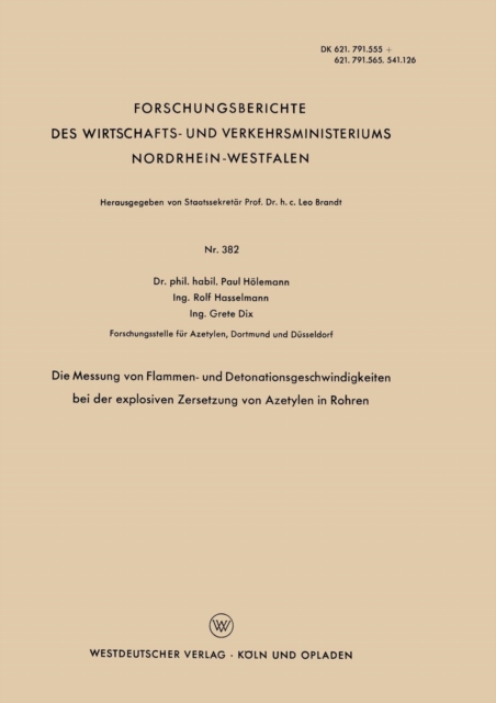 Die Messung Von Flammen- Und Detonationsgeschwindigkeiten Bei Der Explosiven Zersetzung Von Azetylen in Rohren, Paperback / softback Book