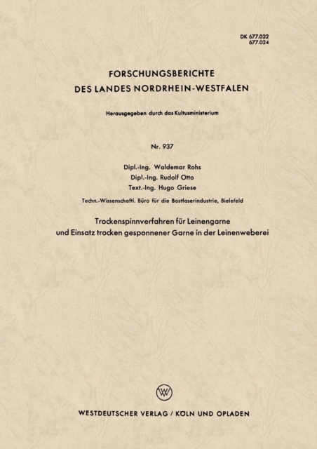 Trockenspinnverfahren Fur Leinengarne Und Einsatz Trocken Gesponnener Garne in Der Leinenweberei, Paperback / softback Book