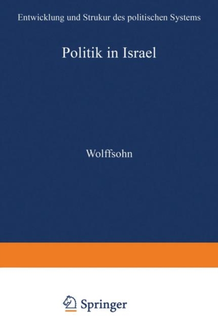 Politik in Israel : Entwicklung Und Strukur Des Politischen Systems, Paperback / softback Book