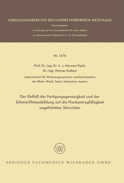 Der Einfluss Der Fertigungsgenauigkeit Und Der Schmierfilmausbildung Auf Die Flankentragfahigkeit Ungeharteter Stirnrader, Paperback / softback Book