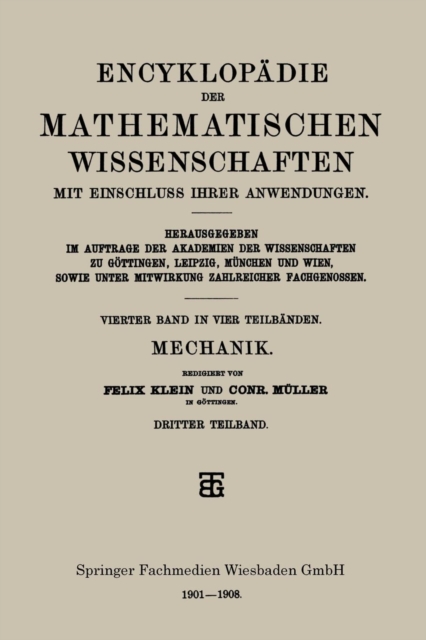 Encyklopadie Der Mathematischen Wissenschaften Mit Einschluss Ihrer Anwendungen : Vierter Band: Mechanik, Paperback / softback Book