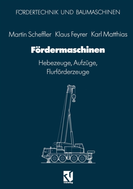 Foerdermaschinen : Hebezeuge, Aufzuge, Flurfoerderzeuge, Paperback / softback Book