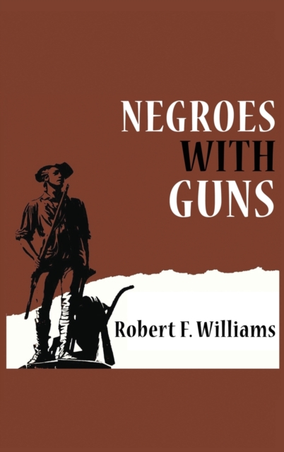 Negroes with Guns, Hardback Book
