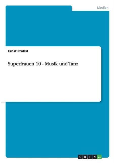 Superfrauen 10 - Musik und Tanz, Paperback / softback Book