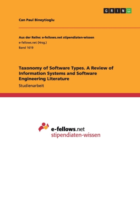 Taxonomy of Software Types. a Review of Information Systems and Software Engineering Literature, Paperback / softback Book