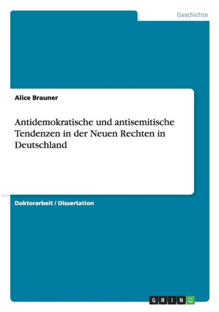 Antidemokratische Und Antisemitische Tendenzen in Der Neuen Rechten in Deutschland, Paperback / softback Book