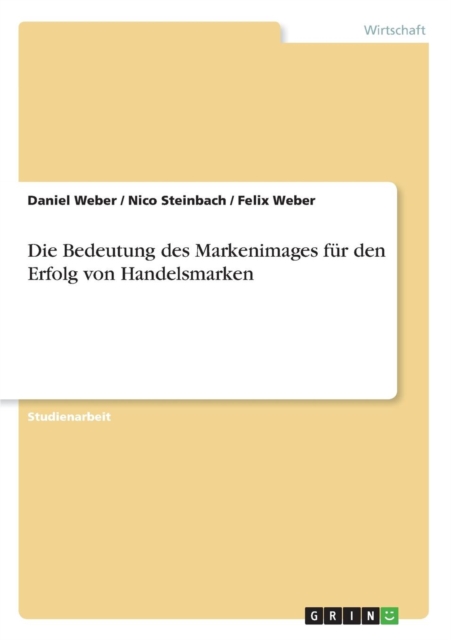 Die Bedeutung des Markenimages fur den Erfolg von Handelsmarken, Paperback / softback Book