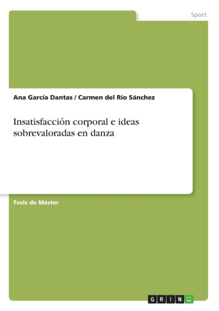 Insatisfaccio&#769;n Corporal E Ideas Sobrevaloradas En Danza, Paperback / softback Book