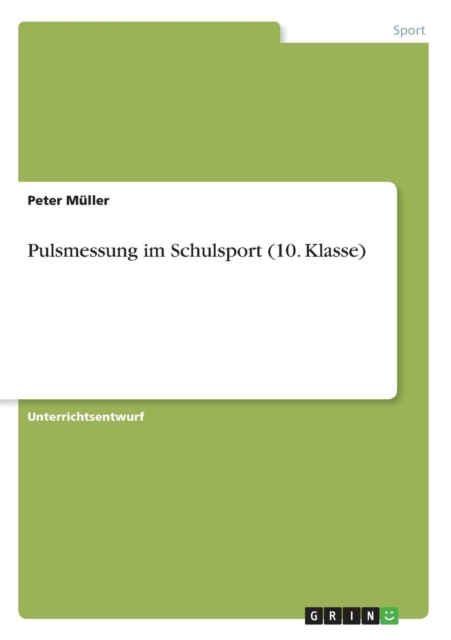 Pulsmessung im Schulsport (10. Klasse), Paperback / softback Book