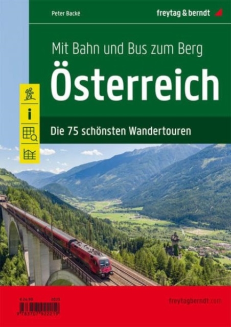 Osterreich mit Bahn und Bus zum Berg 75 Wandert. f&b, Paperback / softback Book