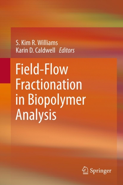 Field-flow Fractionation in Biopolymer Analysis, Hardback Book