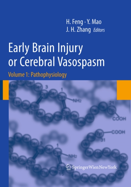Early Brain Injury or Cerebral Vasospasm : Vol 1: Pathophysiology, PDF eBook