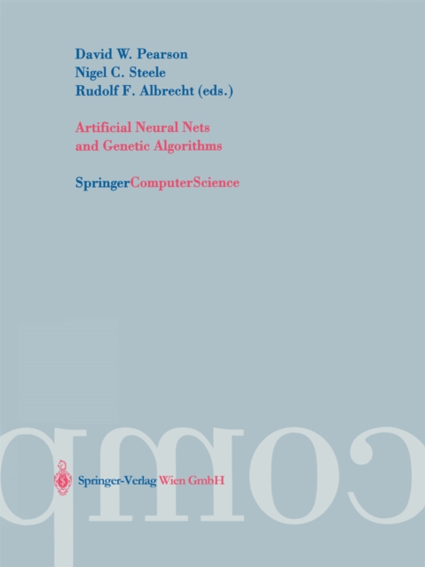 Artificial Neural Nets and Genetic Algorithms : Proceedings of the International Conference in Roanne, France, 2003, PDF eBook