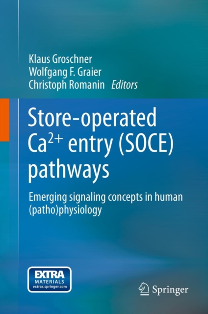 Store-operated Ca2+ entry (SOCE) pathways : Emerging signaling concepts in human (patho)physiology, Hardback Book