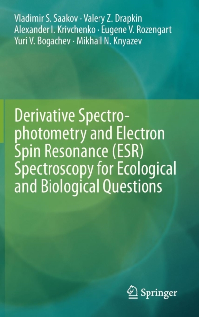 Derivative Spectrophotometry and Electron Spin Resonance (ESR) Spectroscopy for Ecological and Biological Questions, Hardback Book
