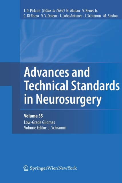 Advances and Technical Standards in Neurosurgery, Vol. 35 : Low-Grade Gliomas. Edited by J. Schramm, Paperback / softback Book
