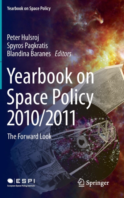 Yearbook on Space Policy 2010/2011 : The Forward Look, Hardback Book
