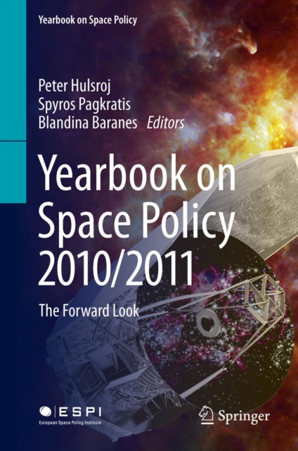 Yearbook on Space Policy 2010/2011 : The Forward Look, PDF eBook