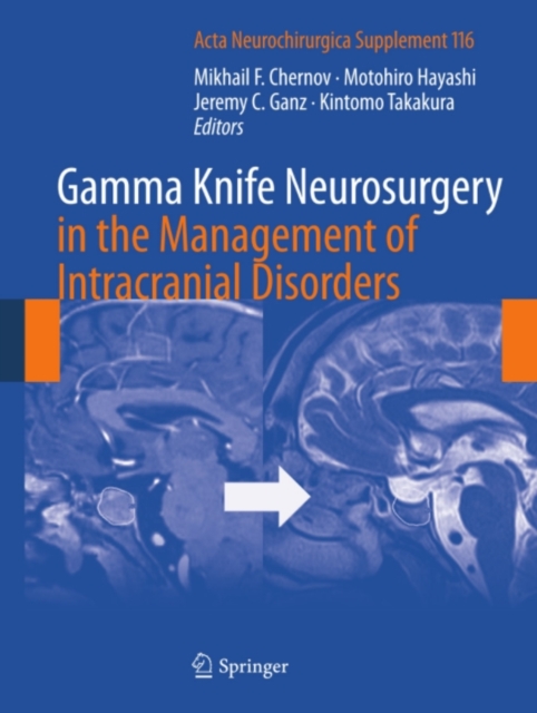 Gamma Knife Neurosurgery in the Management of Intracranial Disorders, PDF eBook