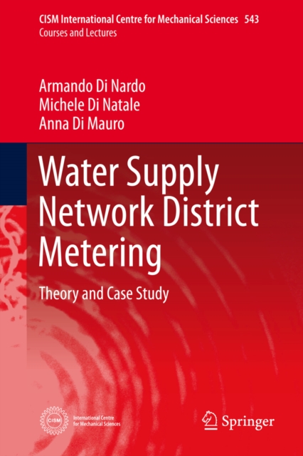 Water Supply Network District Metering : Theory and Case Study, PDF eBook