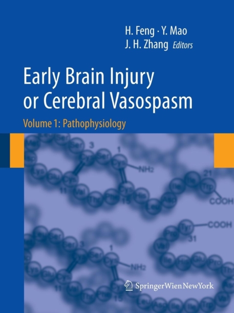 Early Brain Injury or Cerebral Vasospasm : Vol 1: Pathophysiology, Paperback / softback Book