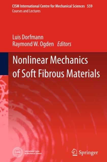 Nonlinear Mechanics of Soft Fibrous Materials, PDF eBook