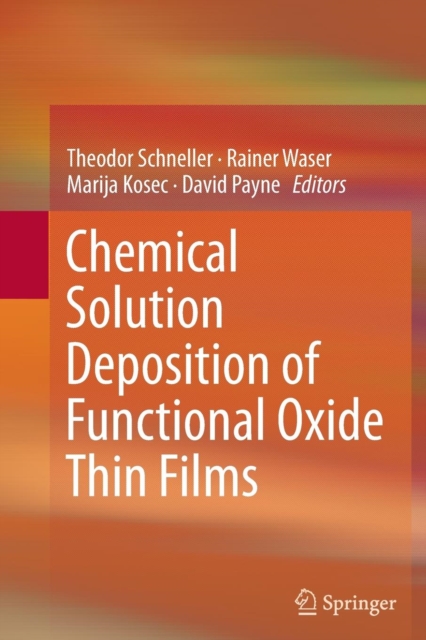 Chemical Solution Deposition of Functional Oxide Thin Films, Paperback / softback Book