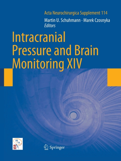 Intracranial Pressure and Brain Monitoring XIV, Paperback / softback Book