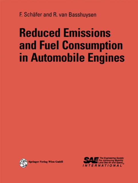 Reduced Emissions and Fuel Consumption in Automobile Engines, PDF eBook