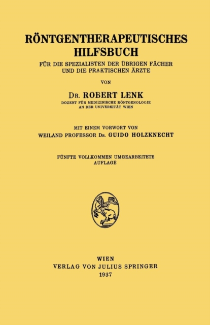 Roentgentherapeutisches Hilfsbuch : Fur Die Spezialisten Der UEbrigen Facher Und Die Praktischen AErzte, Paperback / softback Book