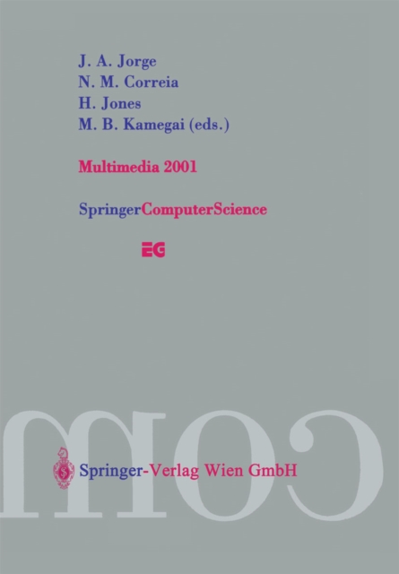 Multimedia 2001 : Proceedings of the Eurographics Workshop in Manchester, United Kingdom, September 8-9, 2001, PDF eBook