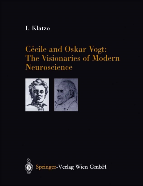 Cecile and Oskar Vogt: The Visionaries of Modern Neuroscience, PDF eBook