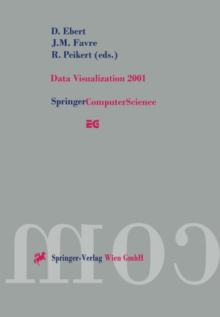 Data Visualization 2001 : Proceedings of the Joint Eurographics - IEEE TCVG Symposium on Visualization in Ascona, Switzerland, May 28-30, 2001, PDF eBook