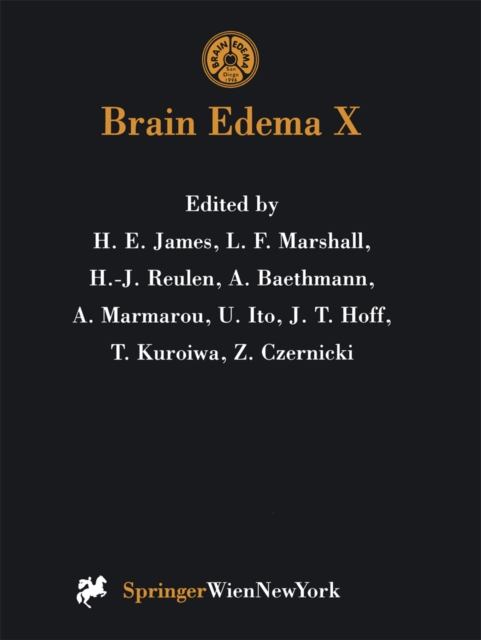 Brain Edema X : Proceedings of the Tenth International Symposium San Diego, California, October 20-23, 1996, PDF eBook