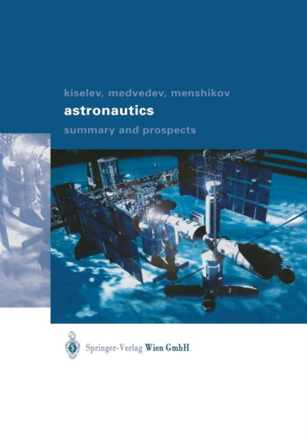 Astronautics : Summary and Prospects, Paperback / softback Book