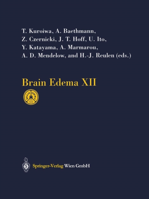 Brain Edema XII : Proceedings of the 12th International Symposium, Hakone, Japan, November 10-13, 2002, Paperback / softback Book