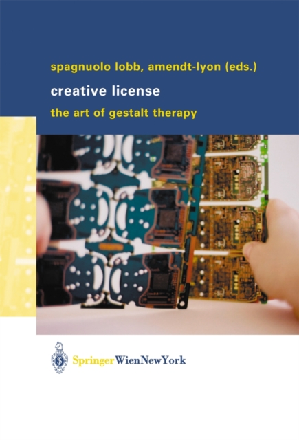 Creative License : The Art of Gestalt Therapy, Paperback / softback Book