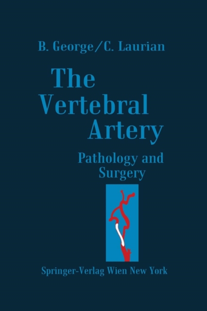 The Vertebral Artery : Pathology and Surgery, Paperback / softback Book