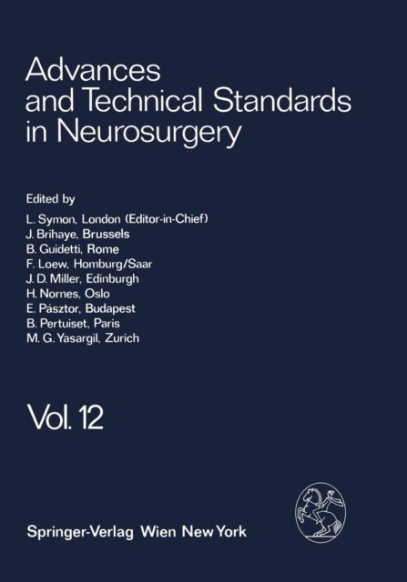 Advances and Technical Standards in Neurosurgery : Volume 12, Paperback / softback Book
