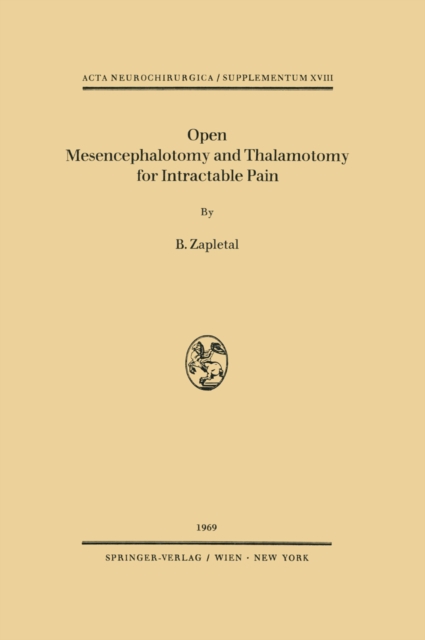 Open Mesencephalotomy and Thalamotomy for Intractable Pain, PDF eBook