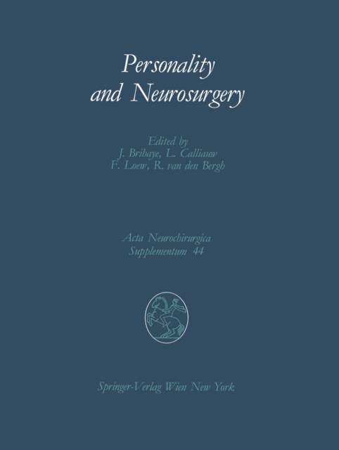 Personality and Neurosurgery : Proceedings of the Third Convention of the Academia Eurasiana Neurochirurgica Brussels, August 30-September 2, 1987, PDF eBook