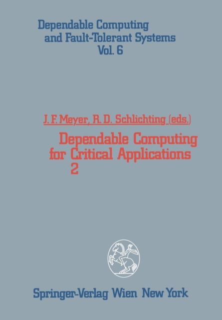 Dependable Computing for Critical Applications 2, Paperback / softback Book