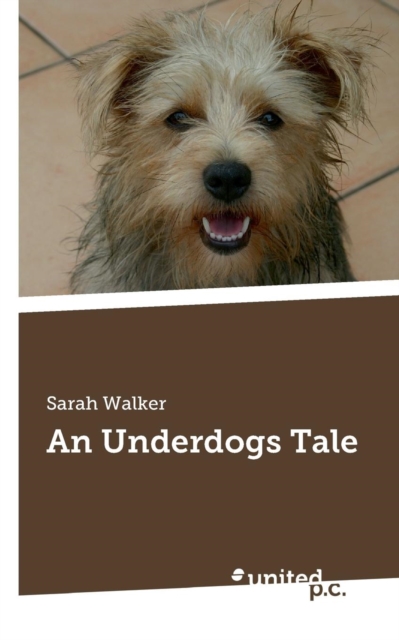An Underdogs Tale, Paperback / softback Book