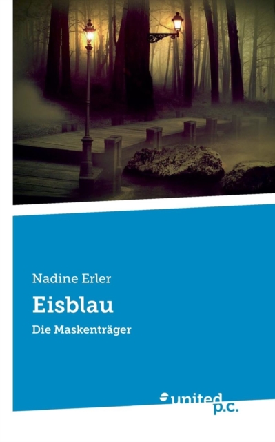 Eisblau : Die Maskentrager, Paperback / softback Book