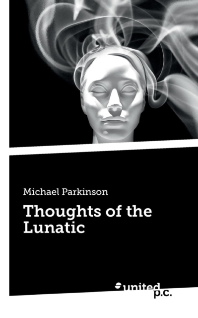 Thoughts of the Lunatic, Paperback / softback Book