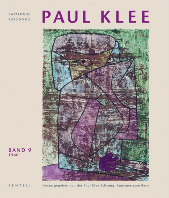 Paul Klee: Catalogue Raisonne - Volume 9: 1940 (German Edition), Hardback Book