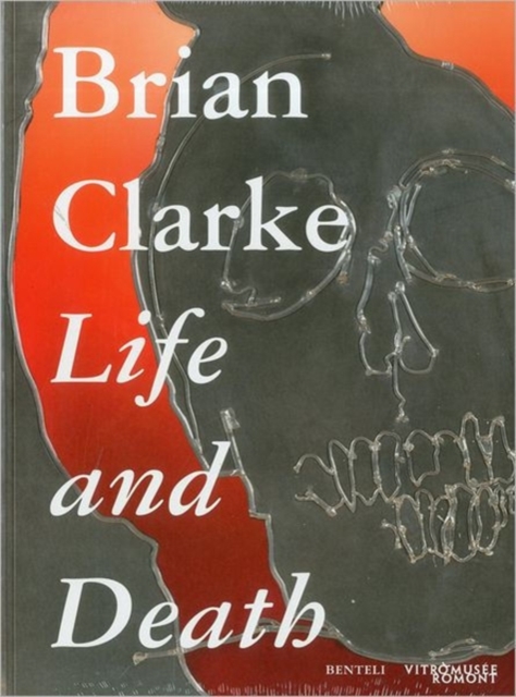 Brian Clarke : Life and Death, Paperback Book