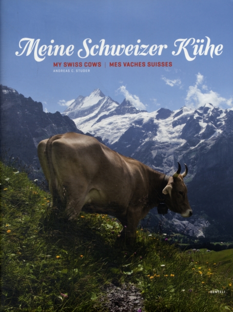 My Swiss Cows, Hardback Book